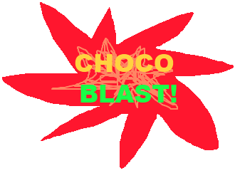 CHOCO BLAST!